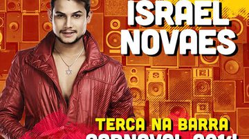 Imagem  Israel Novaes vai cantar no Carnaval 2014 pela 1ª vez