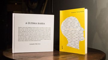 Imagem &#039;A última Bahia&#039;: Leonardo Villa-Forte lança livro em Salvador